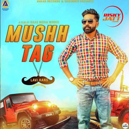 Mushh Tag Lavi Hans mp3 song free download, Mushh Tag Lavi Hans full album