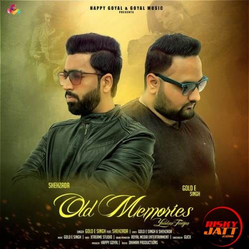 Old Memories Gold E Singh, Shehzada mp3 song free download, Old Memories Gold E Singh, Shehzada full album