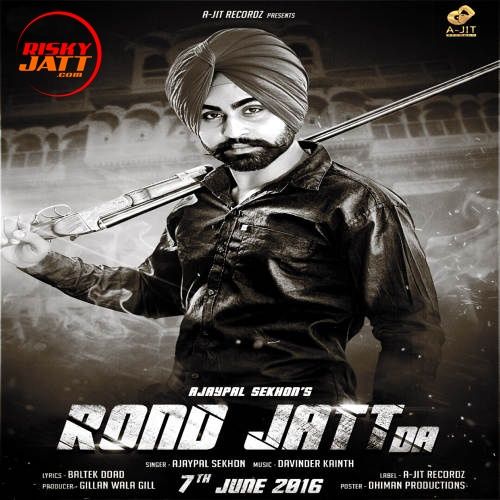 Rond Jatt Da Ajaypal Sekhon mp3 song free download, Rond Jatt Da Ajaypal Sekhon full album