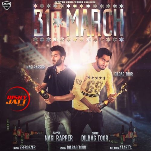 31 March Dilbag Toor mp3 song free download, 31 March Dilbag Toor full album