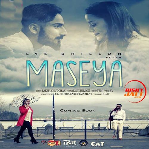 Maseya Lvs Dhillon, TBM mp3 song free download, Maseya Lvs Dhillon, TBM full album