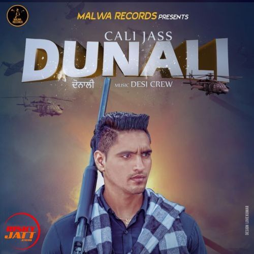 Dunali Cali Jass mp3 song free download, Dunali Cali Jass full album