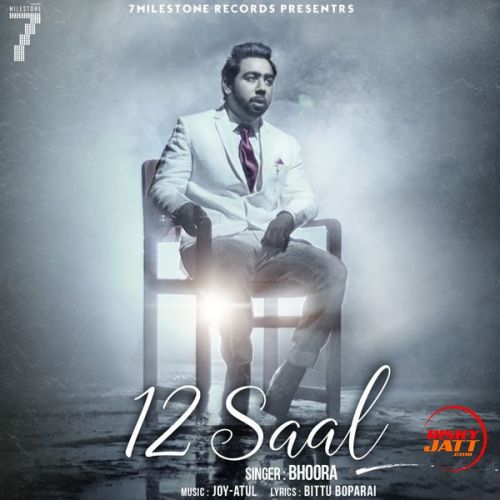 12 Saal Bhoora mp3 song free download, 12 Saal Bhoora full album