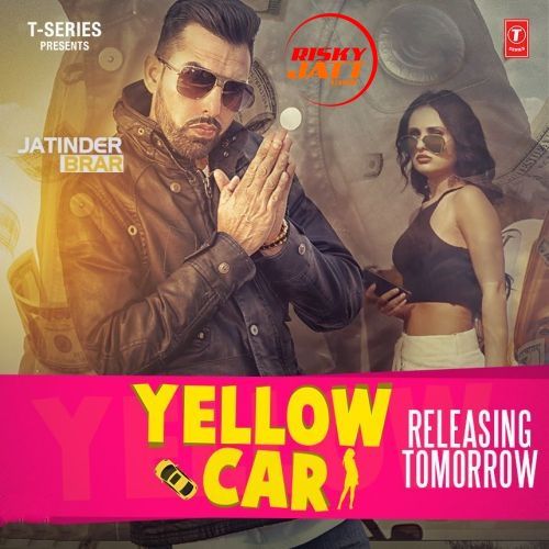 Yellow Car Jatinder Brar mp3 song free download, Yellow Car Jatinder Brar full album