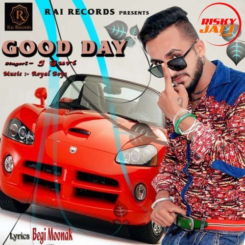 Good Day J Guri mp3 song free download, Good Day J Guri full album