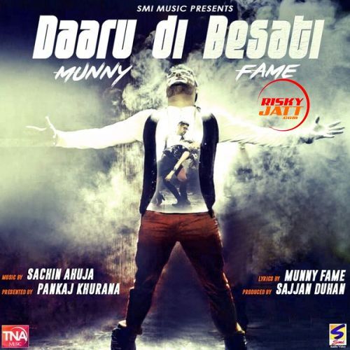 Daaru Di Besati Munny Fame mp3 song free download, Daaru Di Besati Munny Fame full album