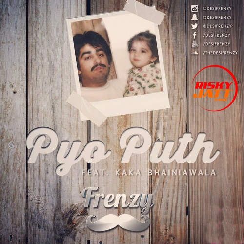 Pyo Puth Remix Dj Frenzy mp3 song free download, Pyo Puth Remix Dj Frenzy full album