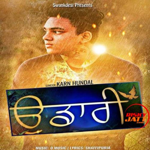 Udaari Karn Hundal mp3 song free download, Udaari Karn Hundal full album