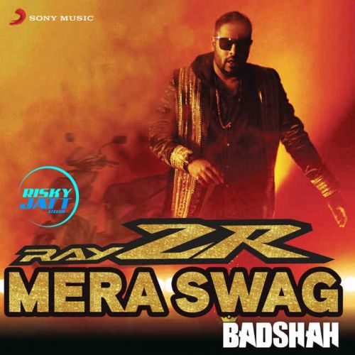 RayZR Mera Swag Badshah mp3 song free download, Rayzr Mera Swag Badshah full album