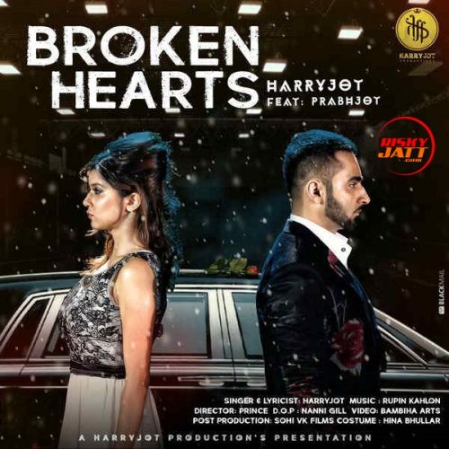 Broken Hearts Harryjot, Prabhjot mp3 song free download, Broken Hearts Harryjot, Prabhjot full album