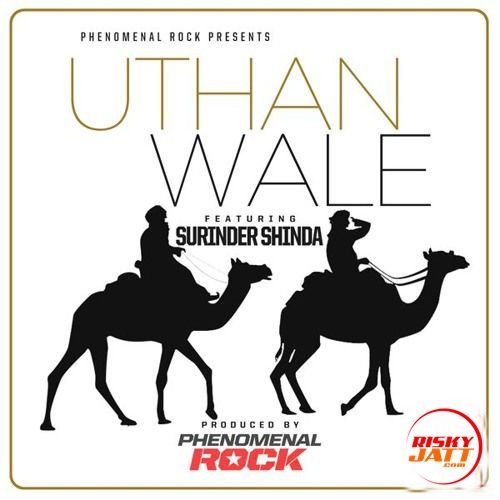 Uthan Wale Surinder Shinda, Phenomenal Rock mp3 song free download, Uthan Wale Surinder Shinda, Phenomenal Rock full album