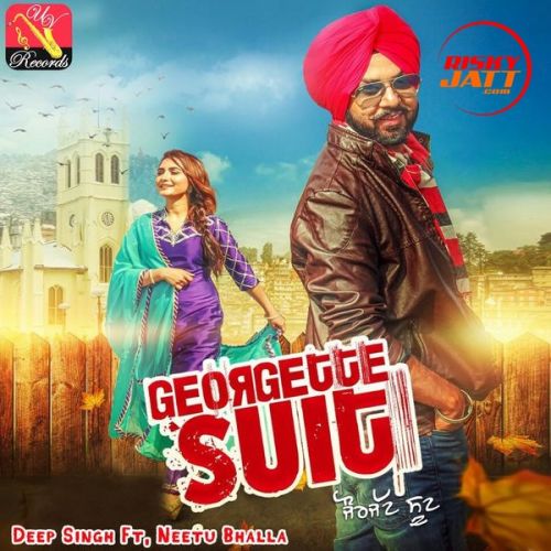 Georgette Suit Deep Singh, Neetu Bhalla mp3 song free download, Georgette Suit Deep Singh, Neetu Bhalla full album