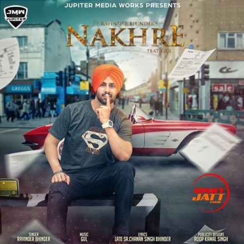 Nakhre Ravinder Bhinder mp3 song free download, Nakhre Ravinder Bhinder full album