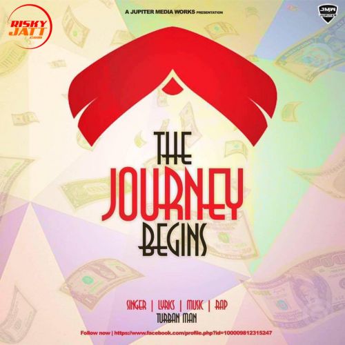 The Journey Begins Turban Man mp3 song free download, The Journey Begins Turban Man full album