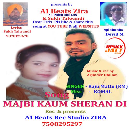 Majbi Kaum Sheran Di Raju Mattu mp3 song free download, Majbi Kaum Sheran Di Raju Mattu full album