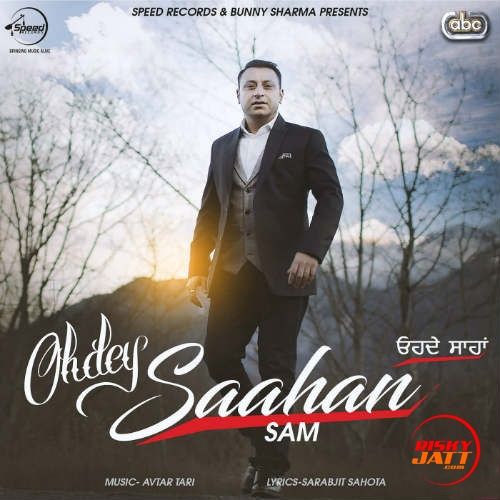 Ohdey Saahan Sam mp3 song free download, Ohdey Saahan Sam full album