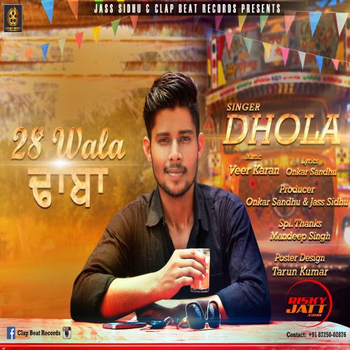 28 Wala Dhaba Dhola mp3 song free download, 28 Wala Dhaba Dhola full album