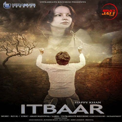 itbaar Happy Khan mp3 song free download, itbaar Happy Khan full album