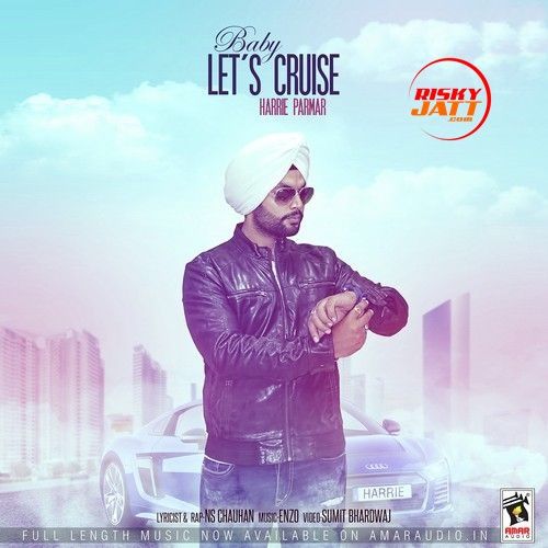 Baby Lets Cruise Harrie Parmar mp3 song free download, Baby Lets Cruise Harrie Parmar full album