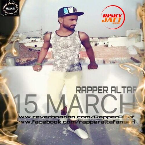 15 March Rapper Altaf mp3 song free download, 15 March Rapper Altaf full album