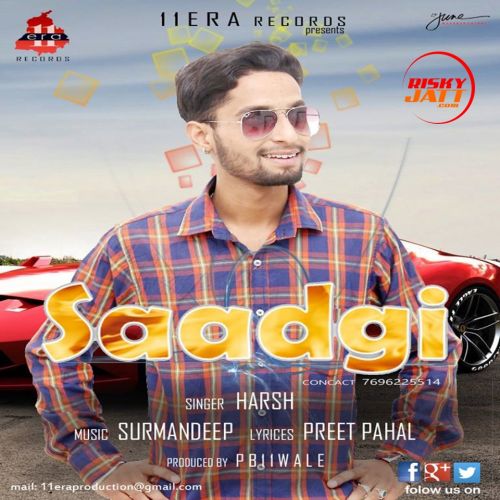 Saadgi Harsh mp3 song free download, Saadgi Harsh full album