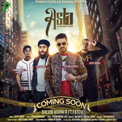 Asla Dalvir Kooner, Fateh Doe mp3 song free download, Asla Dalvir Kooner, Fateh Doe full album