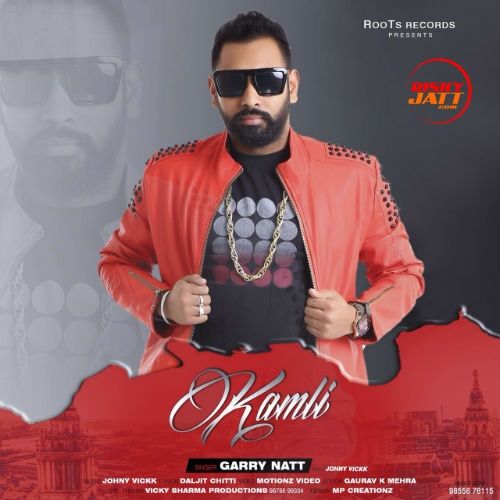 Kamli Garry Natt mp3 song free download, Kamli Garry Natt full album