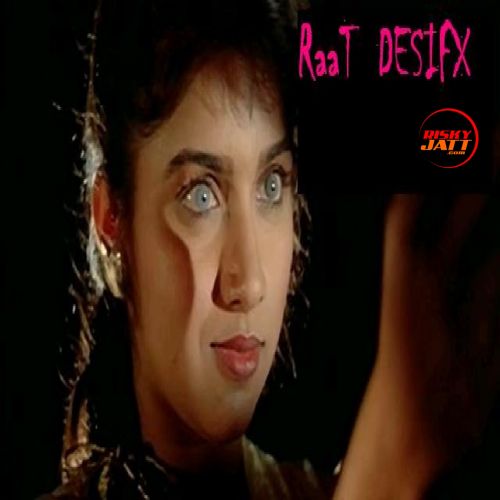 Raat Defisx mp3 song free download, Raat Defisx full album