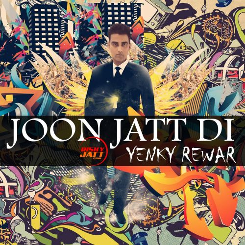 Joon Jatt Di Yenky Rewar mp3 song free download, Joon Jatt Di Yenky Rewar full album