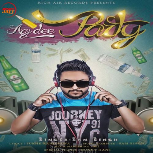 Aaj Di Party Sam Singh mp3 song free download, Aaj Di Party Sam Singh full album