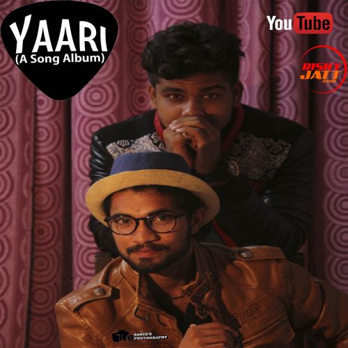 Yaari Abhishek Joya mp3 song free download, Yaari (A Tribute To Friendship) Abhishek Joya full album