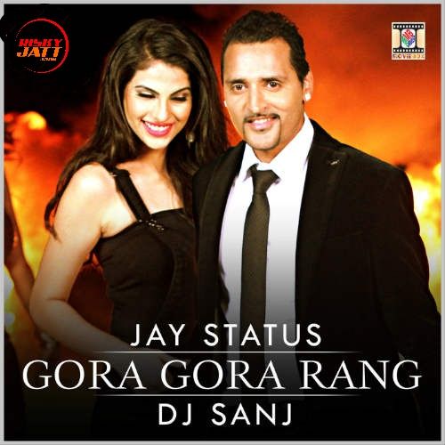 Gora Gora Rang Jay Status mp3 song free download, Gora Gora Rang Jay Status full album