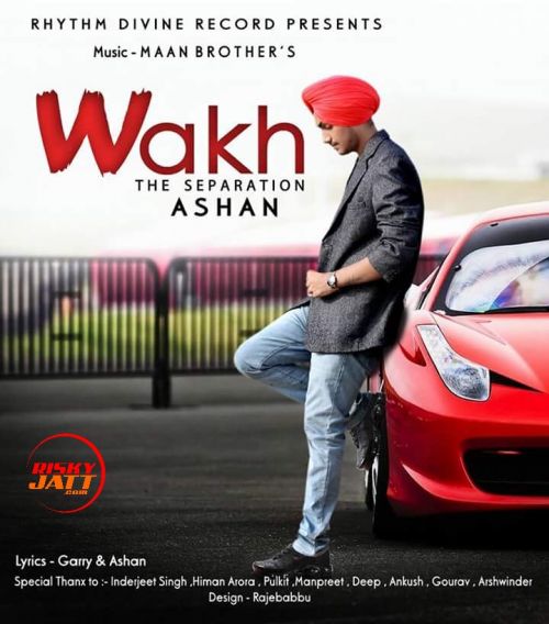 Wakh (The Saparation) Ashan mp3 song free download, Wakh (The Saparation) Ashan full album