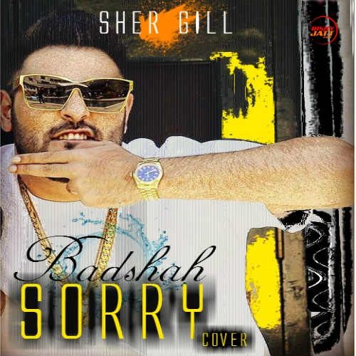 Sorry Badshah, Gurinder Rai mp3 song free download, Sorry (Cover) Badshah, Gurinder Rai full album