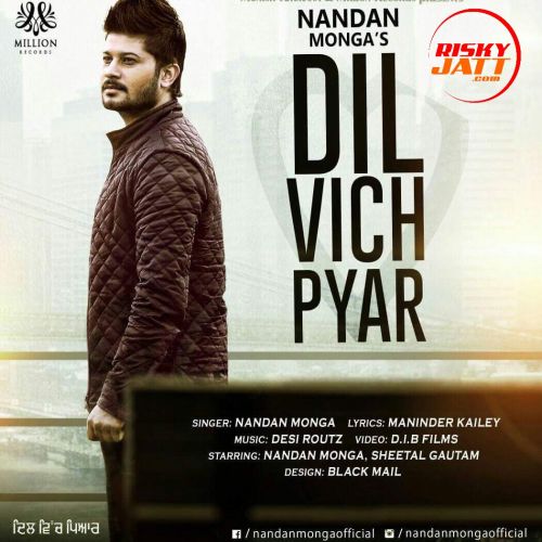 Dil Vich Pyar Nandan Monga mp3 song free download, Dil Vich Pyar Nandan Monga full album