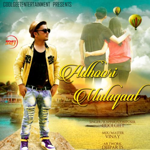 Adhoori Mulaqaat Coolgeet mp3 song free download, Adhoori Mulaqaat Coolgeet full album