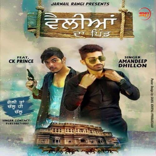 Velliyan Da Pind Amandeep Dhillon, CK Prince mp3 song free download, Velliyan Da Pind Amandeep Dhillon, CK Prince full album