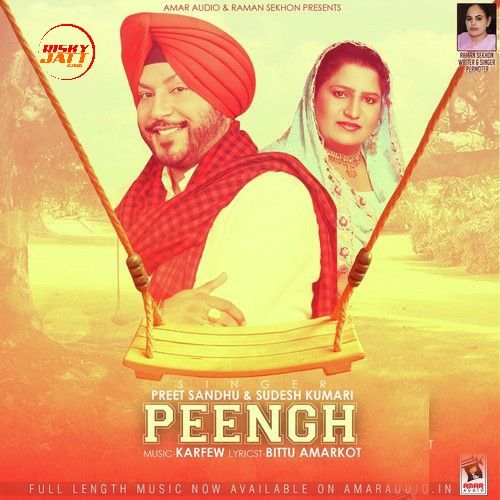 Peengh Preet Sandhu, Sudesh Kumari mp3 song free download, Peengh Preet Sandhu, Sudesh Kumari full album