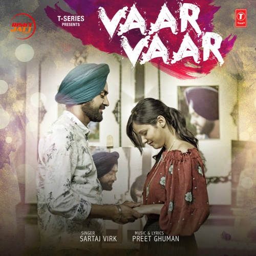 Vaar Vaar Sartaj Virk mp3 song free download, Vaar Vaar Sartaj Virk full album