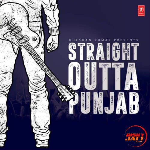 Tauba Tauba Ikka mp3 song free download, Straight Outta Punjab Ikka full album