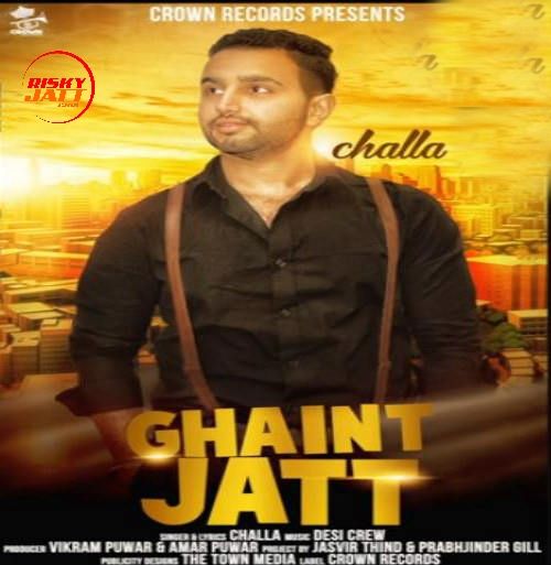 Ghant Jatt Challa mp3 song free download, Ghant Jatt Challa full album