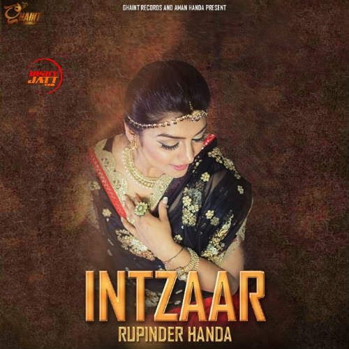 Intzaar Rupinder Handa mp3 song free download, Intzaar Rupinder Handa full album