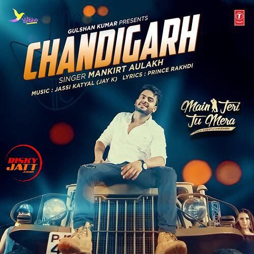 Chandigarh Mankirt Aulakh mp3 song free download, Chandigarh Mankirt Aulakh full album