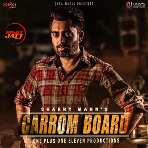 Carrom Board Sharry Mann mp3 song free download, Carrom Board Sharry Mann full album