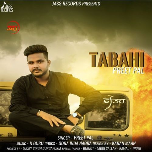 Tabahi Preet Pal mp3 song free download, Tabahi Preet Pal full album