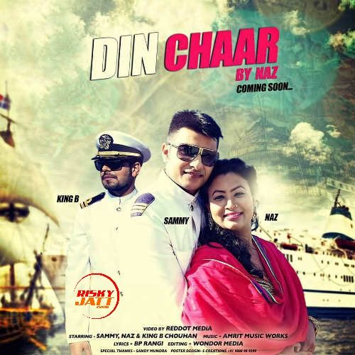 Din Chaar Naz mp3 song free download, Din Chaar Naz full album