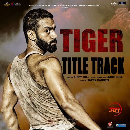 Tiger Sippy Gill mp3 song free download, Tiger Sippy Gill full album