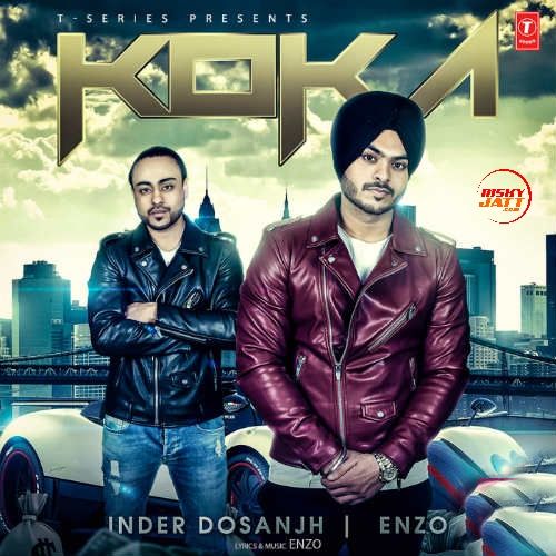 Koka Inder Dosanjh, Enzo mp3 song free download, Koka Inder Dosanjh, Enzo full album