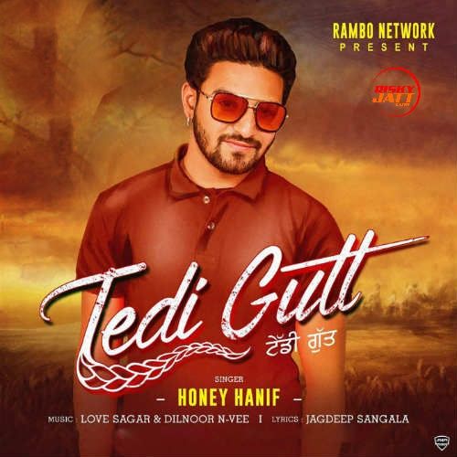 Tedi Gutt Honey Hanif mp3 song free download, Tedi Gutt Honey Hanif full album