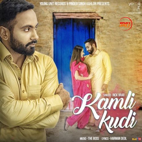 Kamli Kudi Rick Brar mp3 song free download, Kamli Kudi Rick Brar full album